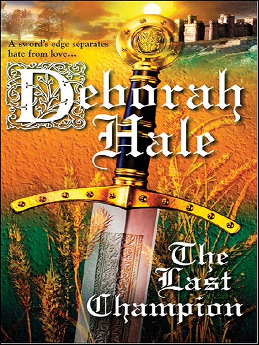 Title details for The Last Champion by Deborah Hale - Available